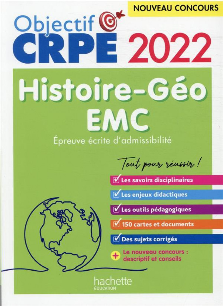OBJECTIF CRPE 2022 - HISTOIRE-GEOGRAPHIE-EMC  - EPREUVE ECRITE D-ADMISSIBILITE - BONNET/CUMINETTO - HACHETTE