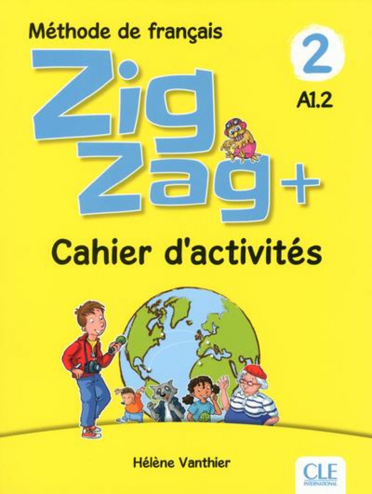 ZIGZAG + NIVEAU 2 - CAHIER D-ACTIVITES - VANTHIER HELENE - NC