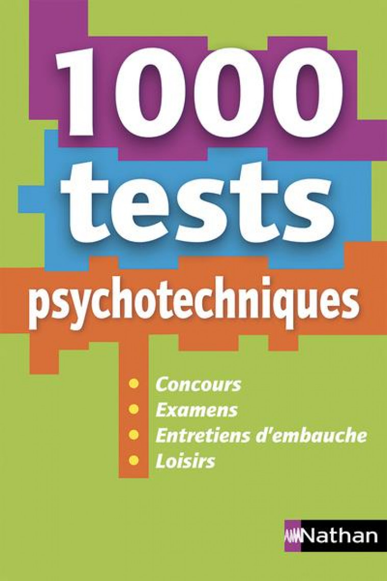 1 000 TESTS PSYCHOTECHNIQUES (CONCOURS/EXAMENS/ENTRETIENS D-EMBAUCHE/LOISIRS) - 2019 - SIMONIN ELISABETH - CLE INTERNAT