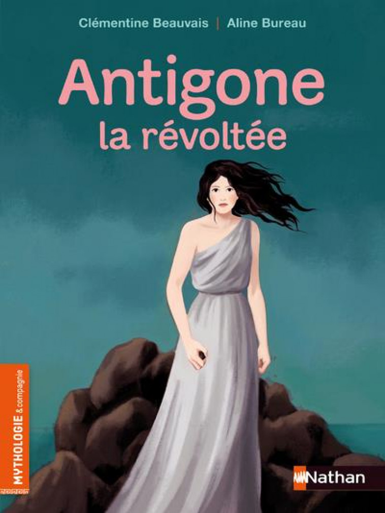ANTIGONE, LA REVOLTEE - BEAUVAIS/BUREAU - CLE INTERNAT