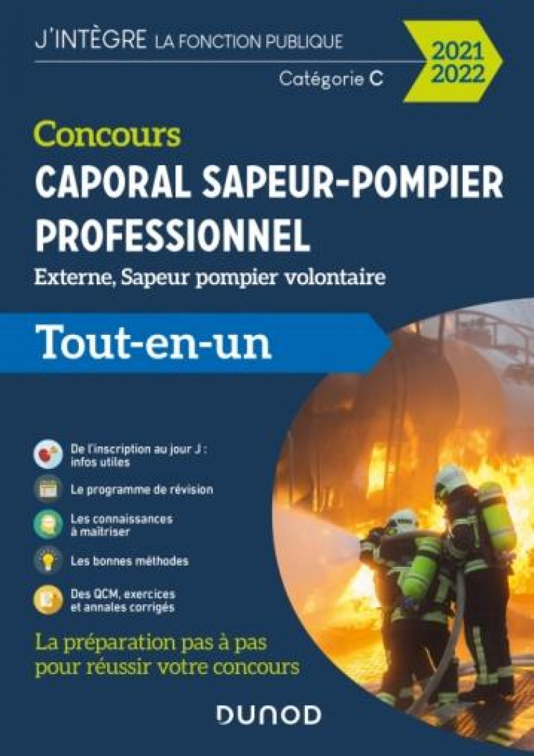 CONCOURS CAPORAL SAPEUR-POMPIER PROFESSIONNEL 2021/2022 - TOUT-EN-UN - BERTHELOT/FOUGERAY - DUNOD