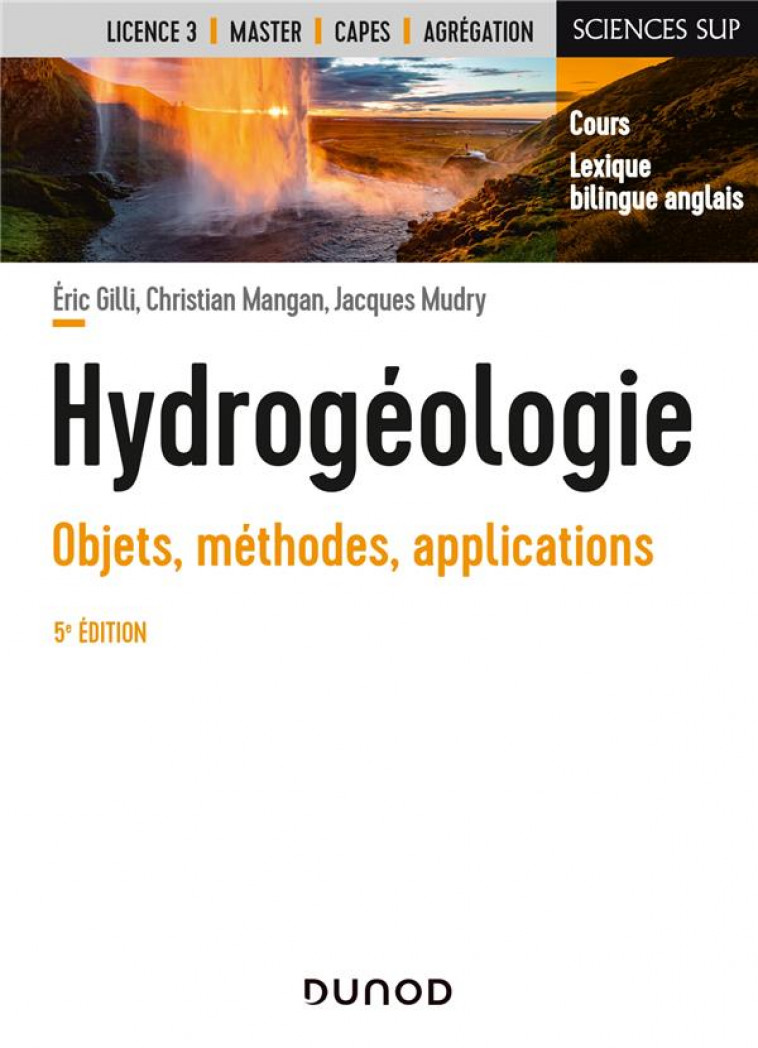 HYDROGEOLOGIE - 5E ED. - OBJETS, METHODES, APPLICATIONS - GILLI/MANGAN/MUDRY - DUNOD