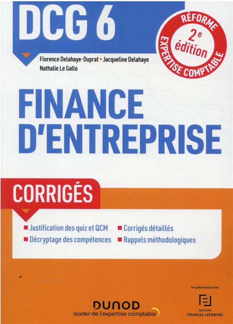 DCG 6 - FINANCE D-ENTREPRISE - DCG 6 - 1 - DCG 6 FINANCE D-ENTREPRISE - CORRIGES - 2E ED. - DELAHAYE-DUPRAT - DUNOD