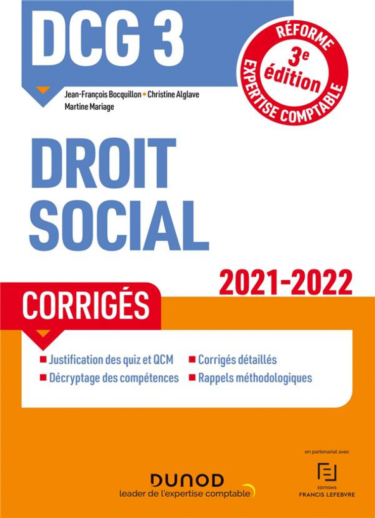 DCG 3 - DROIT SOCIAL - DCG 3 DROIT SOCIAL - CORRIGES - 2021-2022 - REFORME EXPERTISE COMPTABLE - BOCQUILLON/ALGLAVE - DUNOD