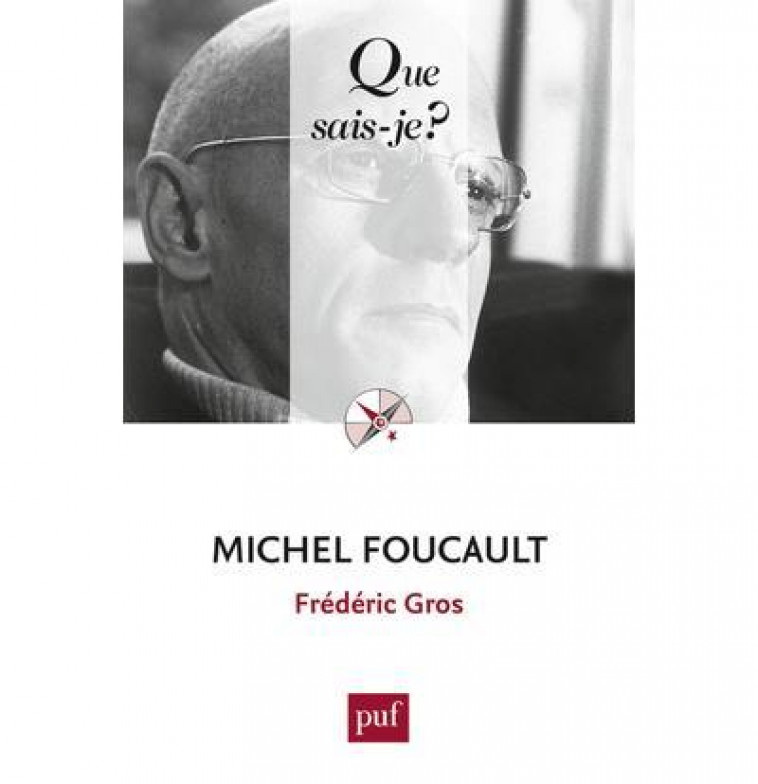 MICHEL FOUCAULT - GROS FREDERIC - PUF
