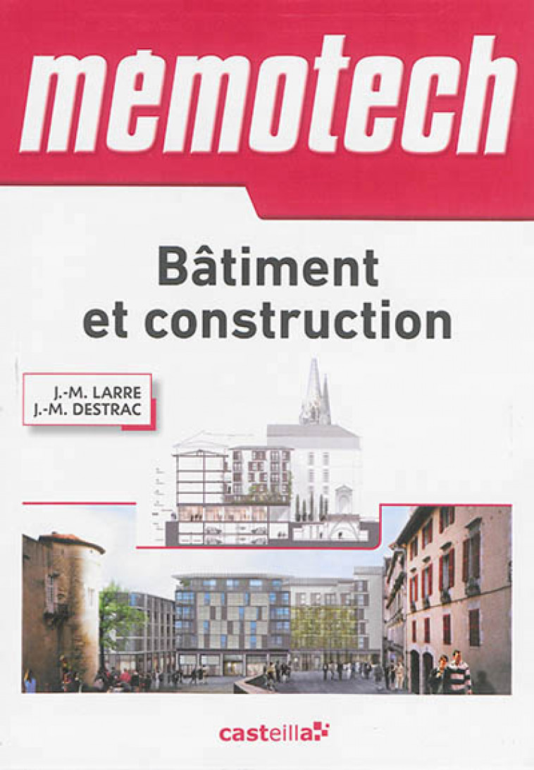 MEMOTECH BATIMENT ET CONSTRUCTION - LARRE JEAN MARIE - Casteilla