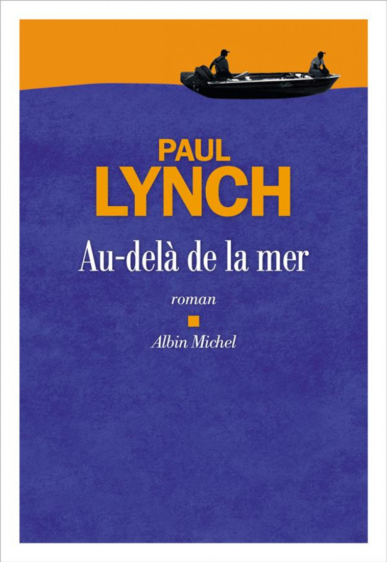 AU-DELA DE LA MER - LYNCH PAUL - ALBIN MICHEL