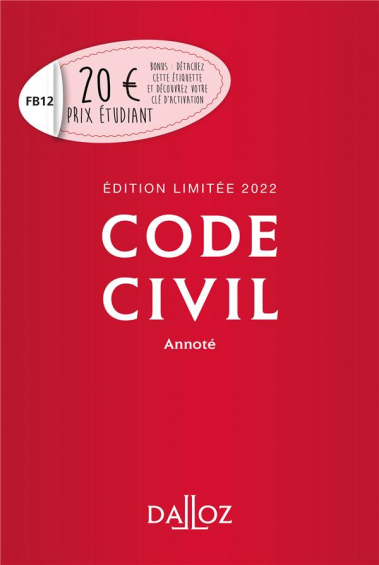 CODE CIVIL 2022 ANNOTE. EDITION LIMITEE - 121E ED. - XXX - DALLOZ