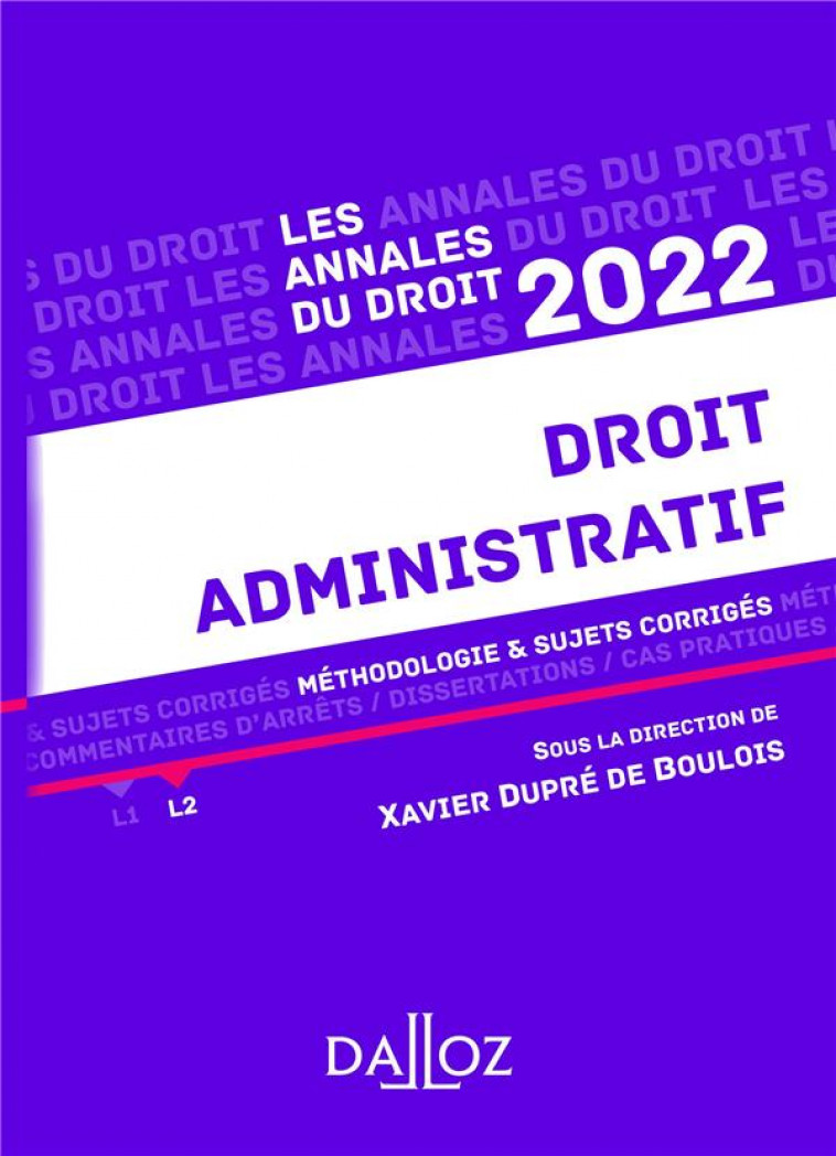 ANNALES DROIT ADMINISTRATIF 2022 - DUPRE DE BOULOIS X. - DALLOZ