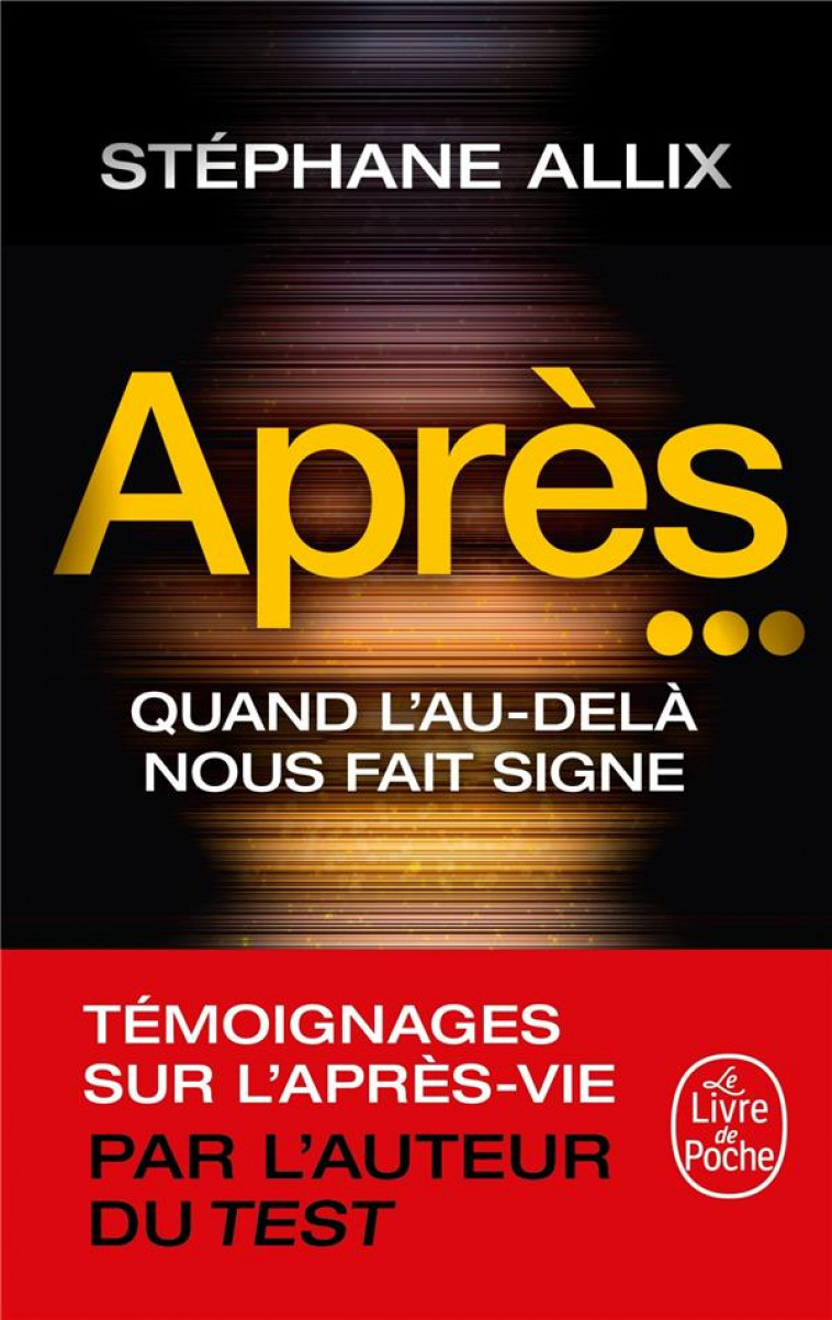 APRES... - QUAND L-AU-DELA NOUS FAIT SIGNE - ALLIX STEPHANE - LGF/Livre de Poche