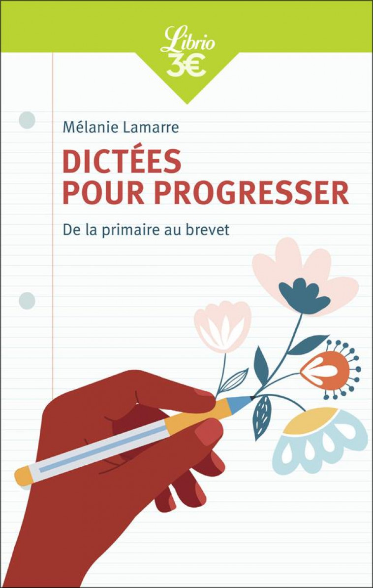 DICTEES POUR PROGRESSER - DE LA PRIMAIRE AU BREVET - LAMARRE MELANIE - J'AI LU