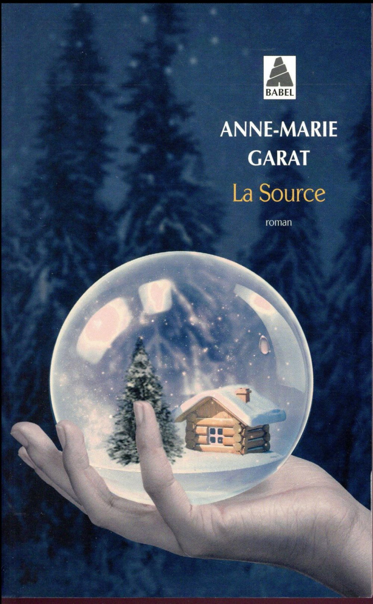 LA SOURCE (BABEL) - GARAT ANNE-MARIE - Actes Sud