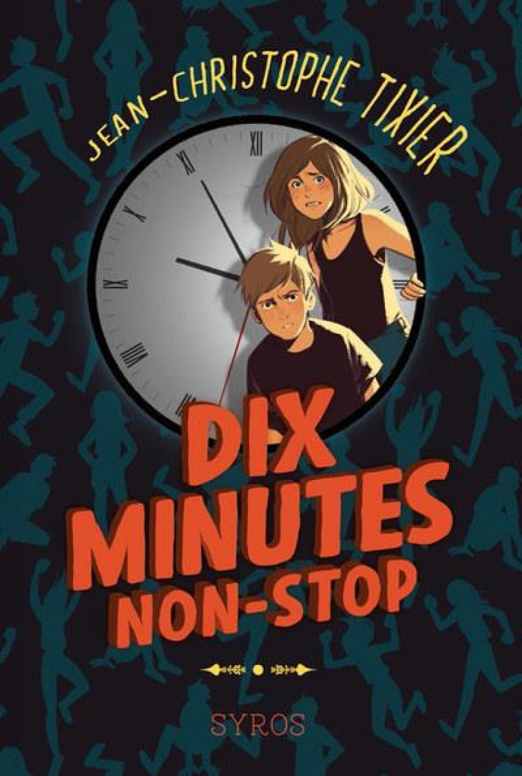 DIX MINUTES NON-STOP - TIXIER J-C. - SYROS