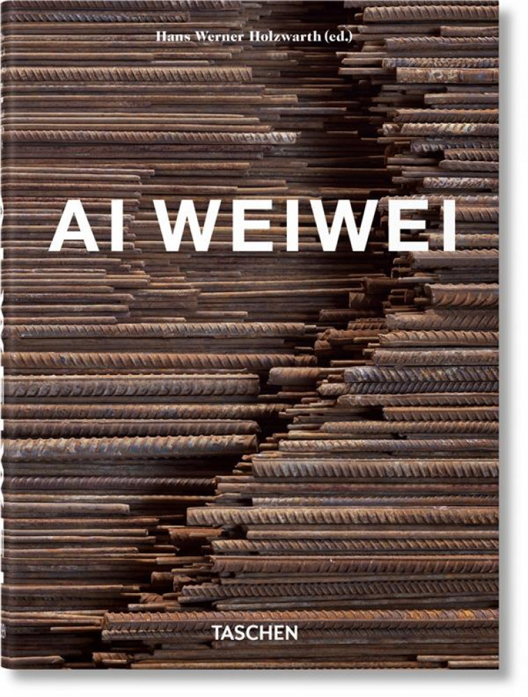 AI WEIWEI. 40TH ED. - HOLZWARTH H W. - NC