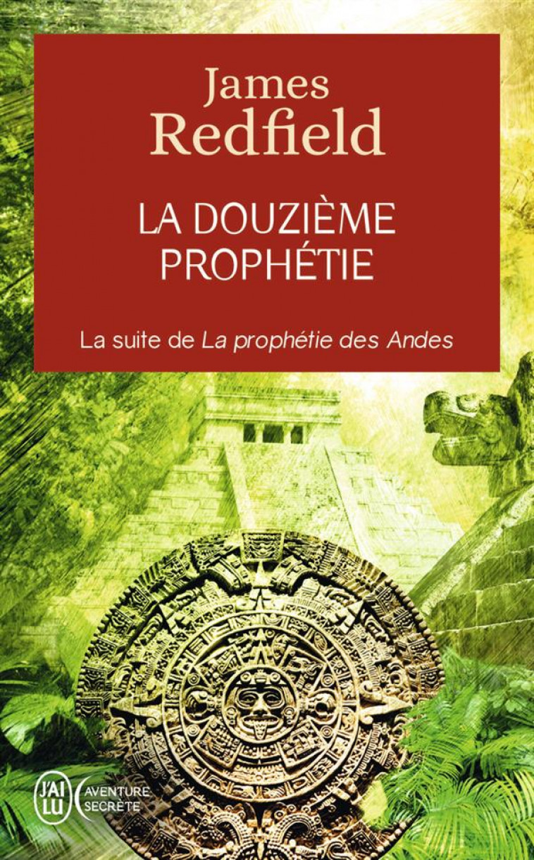 LA DOUZIEME PROPHETIE - L-HEURE DECISIVE - REDFIELD JAMES - J'ai lu