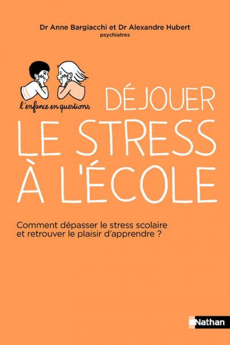 DEJOUER LE STRESS A L-ECOLE - BARGIACCHI/HUBERT - CLE INTERNAT