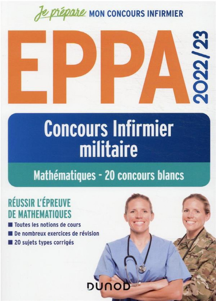 EPPA 2022/23 - CONCOURS INFIRMIER MILITAIRE - MATHEMATIQUES - 20 CONCOURS BLANCS - BROUDIN ANTOINE - DUNOD