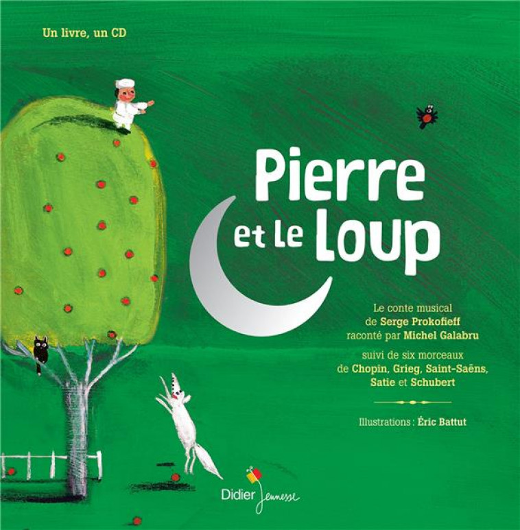 PIERRE ET LE LOUP (VERSION ENRICHIE) - PROKOFIEFF/BATTUT - Didier Jeunesse