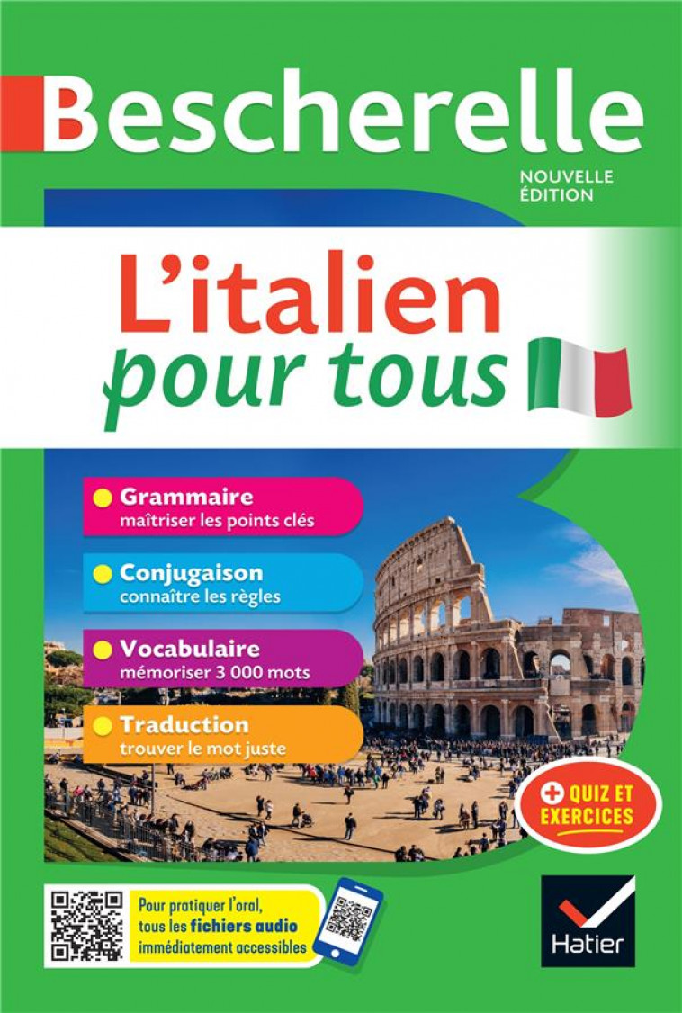 BESCHERELLE L-ITALIEN POUR TOUS - NOUVELLE EDITION - GRAMMAIRE, CONJUGAISON, VOCABULAIRE - CHIONNE/EL GHAOUI - HATIER SCOLAIRE
