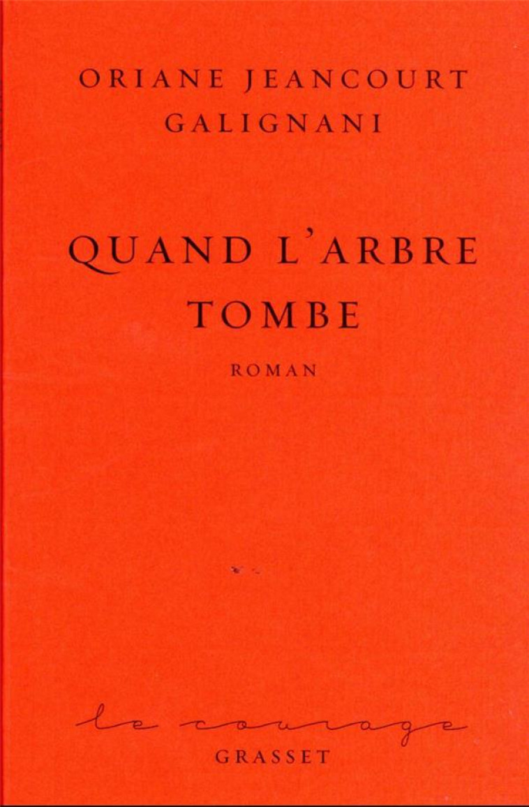 QUAND L-ARBRE TOMBE - JEANCOURT GALIGNANI - GRASSET