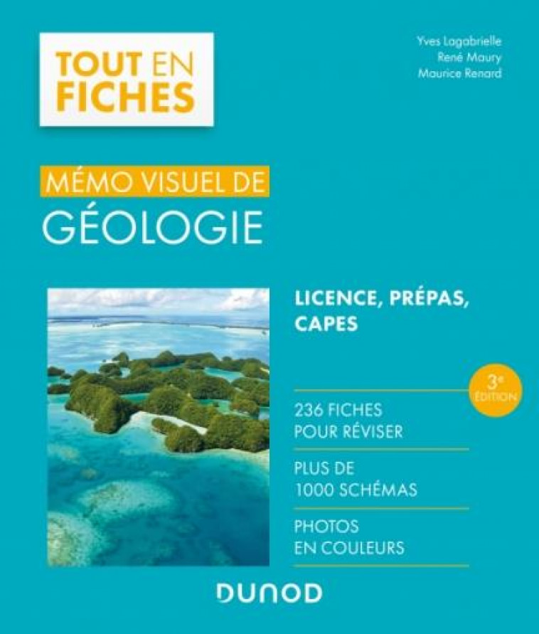 MEMO VISUEL DE GEOLOGIE - 3E ED. - L-ESSENTIEL EN FICHES ET EN COULEURS - LAGABRIELLE/MAURY - DUNOD