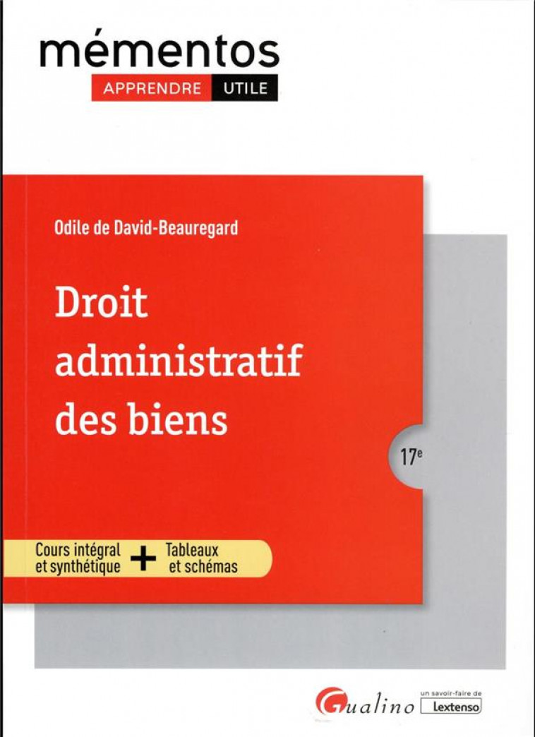 DROIT ADMINISTRATIF DES BIENS - PROPRIETES PUBLIQUES - TRAVAUX PUBLICS - EXPROPRIATION POUR CAUSE D- - DE DAVID-BEAUREGARD - GUALINO