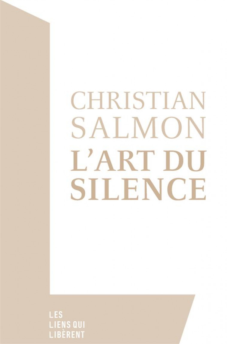 L-ART DU SILENCE - SALMON CHRISTIAN - LIENS LIBERENT