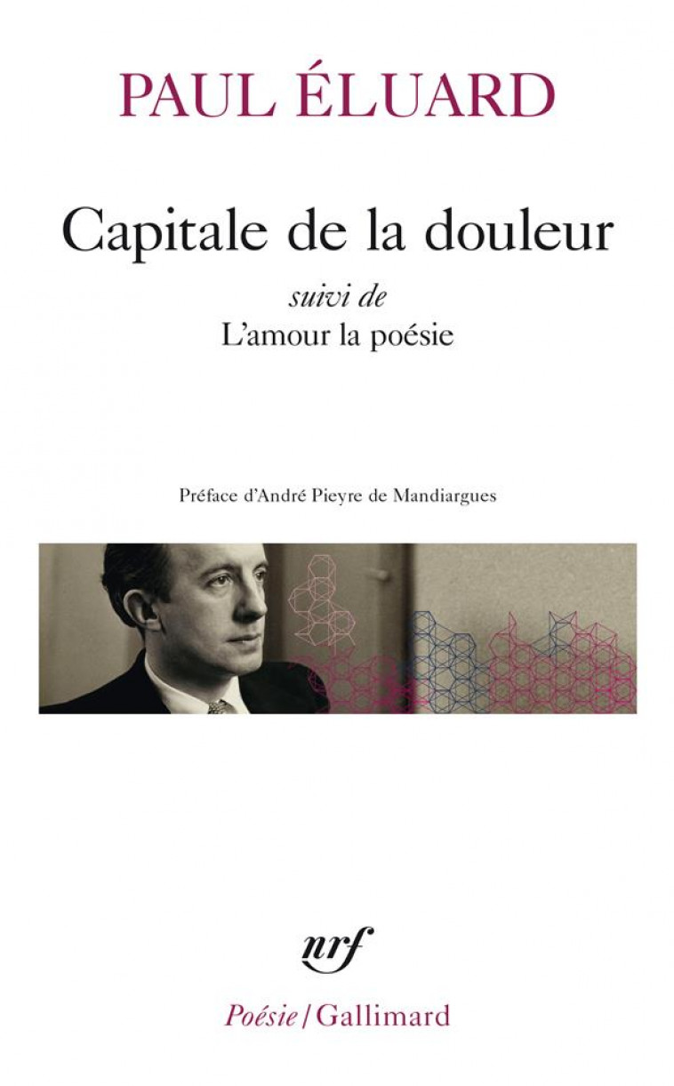 CAPITALE DE LA DOULEUR / L'AMOUR LA POESIE - ELUARD - GALLIMARD