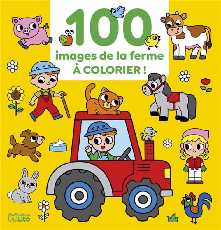 100 IMAGES A COLORIER LA FERME - XXX - LITO