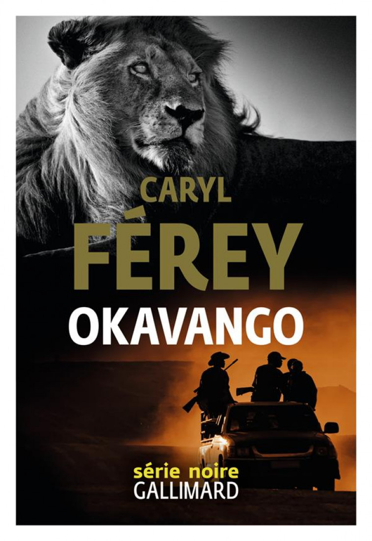 OKAVANGO - FEREY CARYL - GALLIMARD
