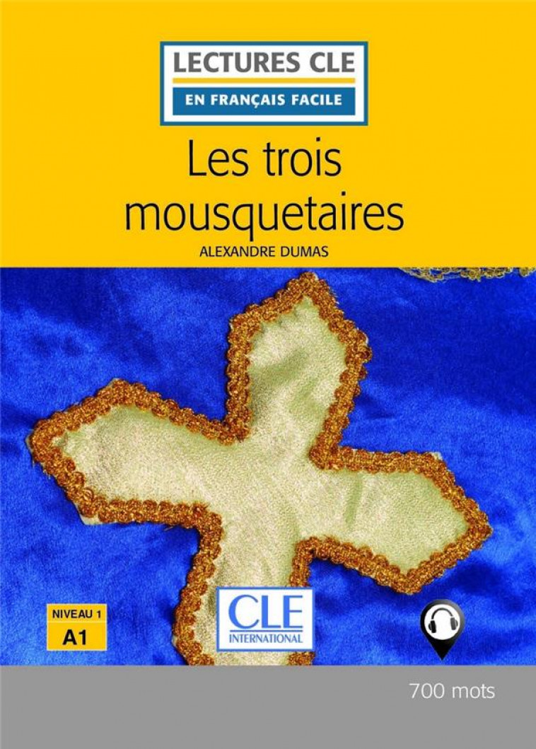 LES 3 MOUSQUETAIRES FLE LECTURE 2E EDITION - Dumas Alexandre - CLE international