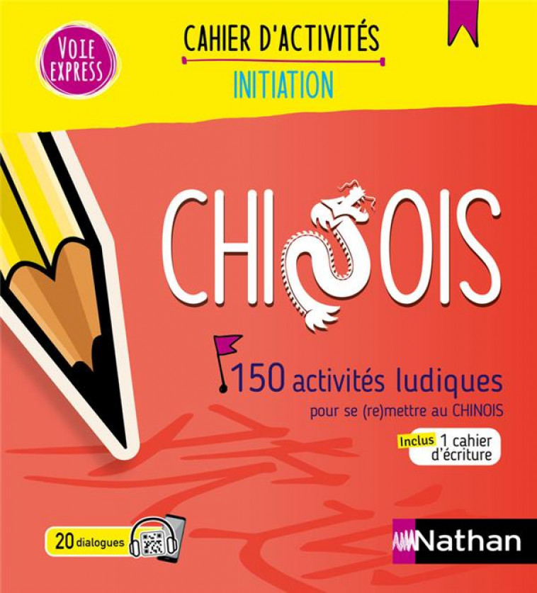 CHINOIS - CAHIER D-ACTIVITES - INITIATION (VOIE EXPRESS) 2024 - XIAOHAN - CLE INTERNAT