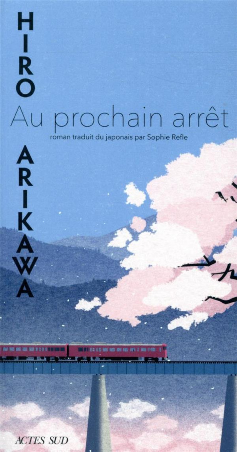 AU PROCHAIN ARRET - ARIKAWA HIRO - ACTES SUD